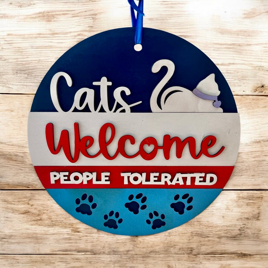 Cats Welcome People – handmade sign by Freedom of Expression Gifts.